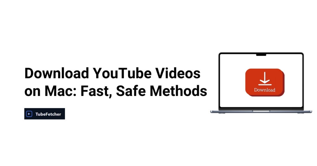Download YouTube Videos on Mac
