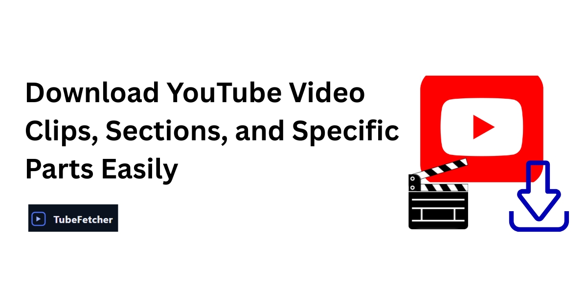 Download YouTube Video Clips