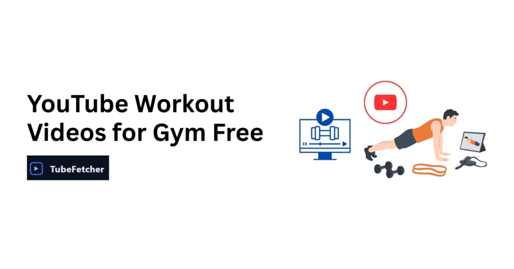 Download YouTube Workout Videos