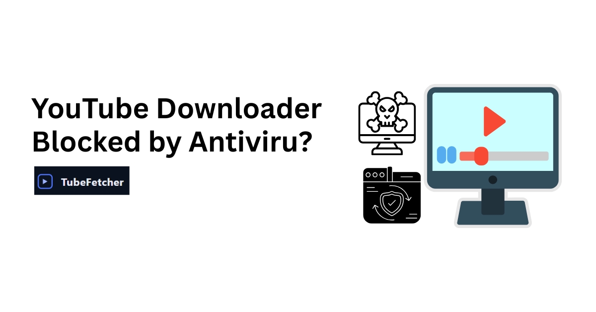 YouTube Downloader Blocked by Antivirus? Safe Solutions (2026)