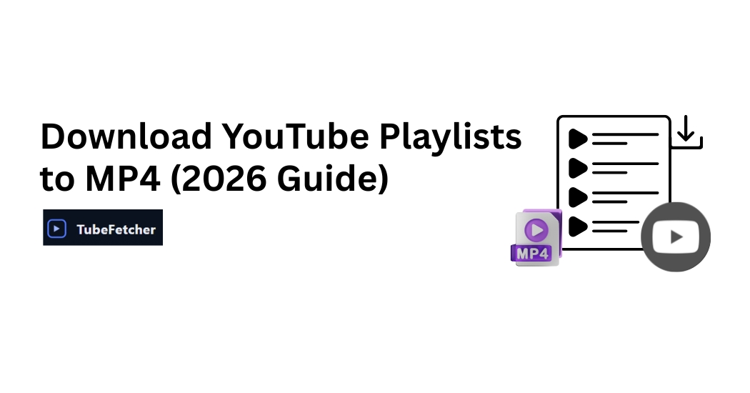 YouTube Playlists to MP4