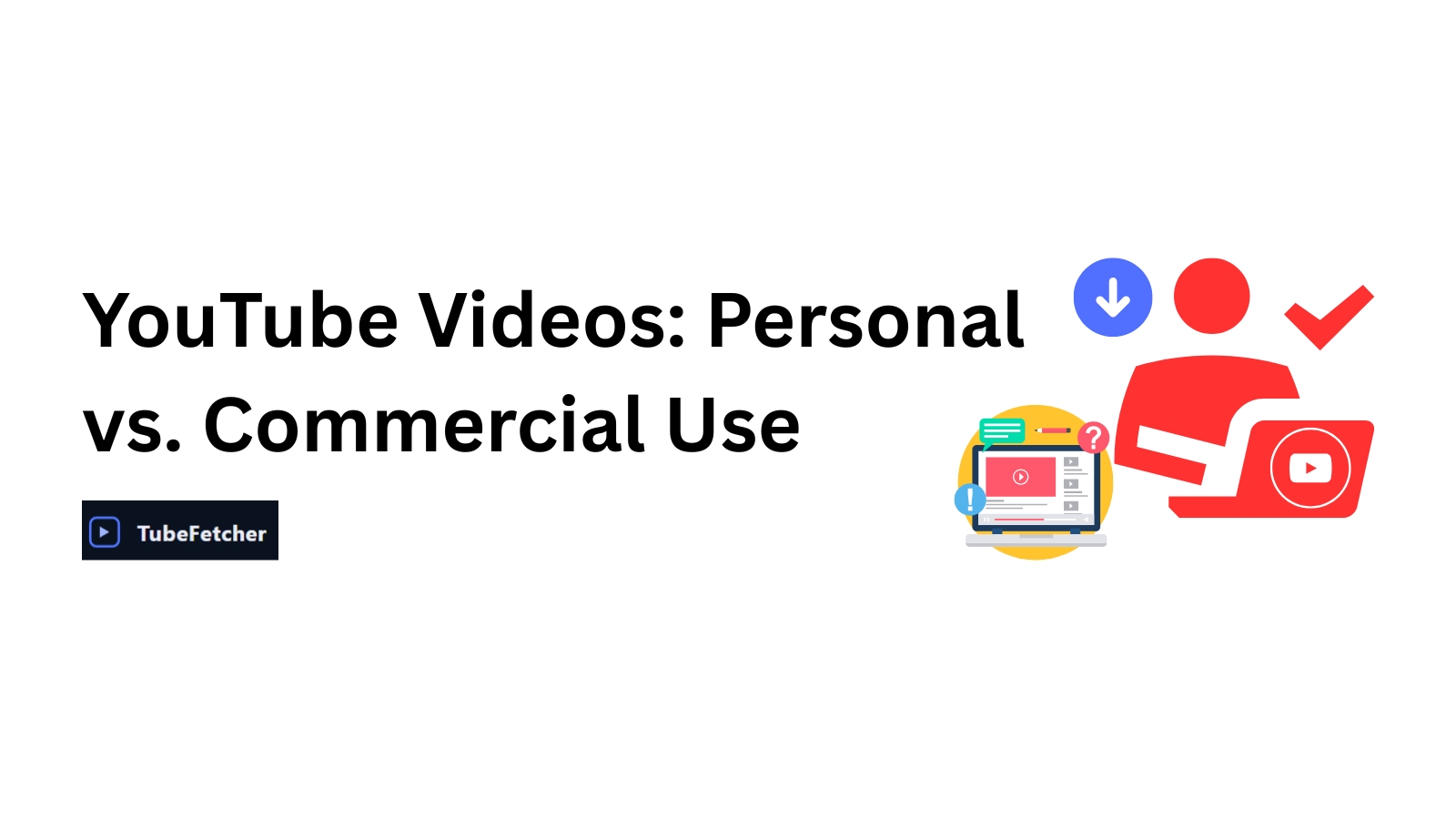 Personal vs. Commercial Use